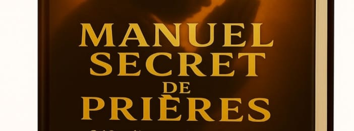 MANUEL SECRET DE PRIÈRES