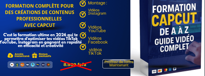 FORMATION CAPCUT DE A À Z GUIDE VIDÉO COMPLÈTE