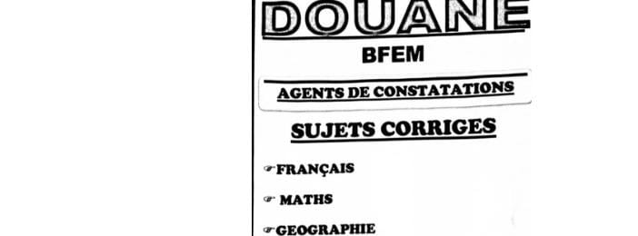Douane Niveau BFEM