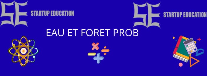 EAU ET FORET PROBATOIRE