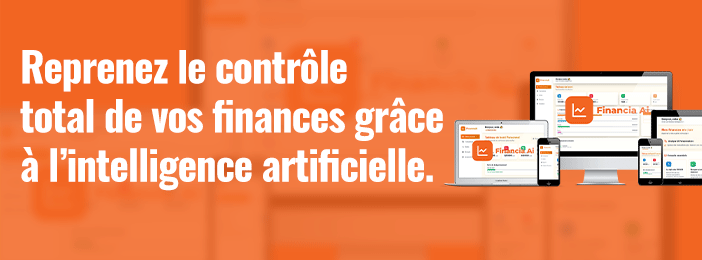 Financia Ai - L’outil qui vous aide à gérer, épargner et planifier sans stress