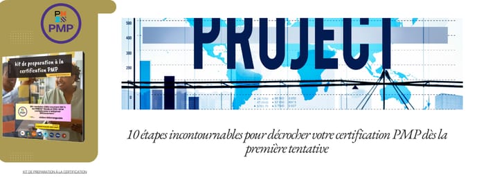 10 étapes incontournables pour décrocher votre certification PMP dès la première tentative