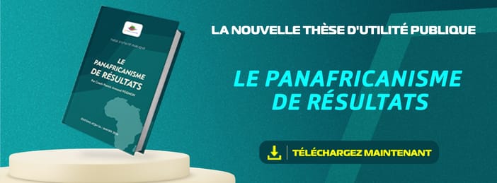 LE PANAFRICANISME DE RÉSULTATS