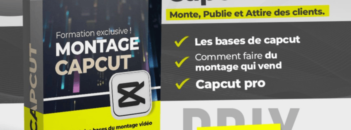 APPRENDRE LE MONTAGE VIDEO CAPCUT