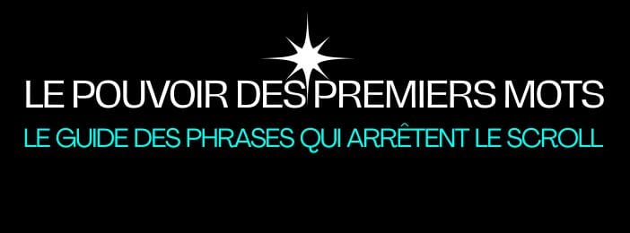 Le Pouvoir des Premiers Mots