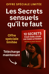 Secrets sensuelle : 🔥Découvre les 10 secrets ultime pour faire jouir ta partenaires 🔥