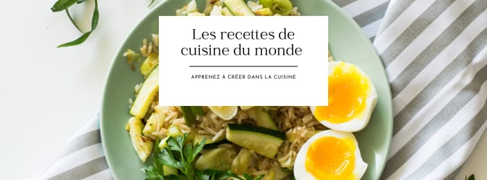 LES RECETTES DE CUISINE DU MONDE