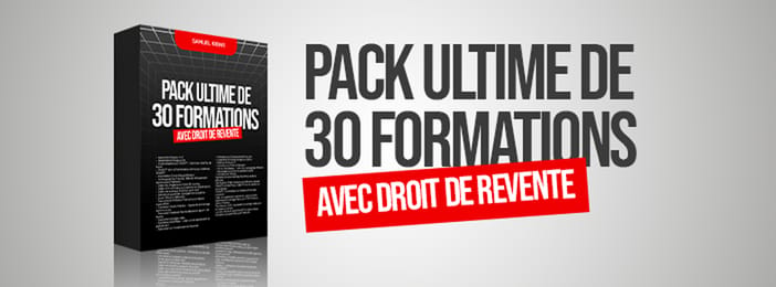 Pack ultime de 30 Formations avec droit de revente.
