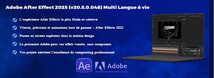 Adobe After Effect  2025 (v20.5.0.048) Multi Langue à vie