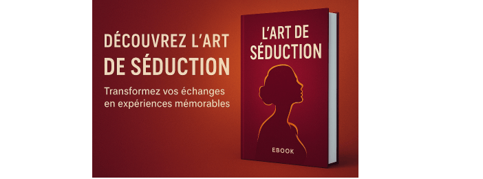 L'Art de la Séduction Guide Pratique pour Jeunes Hommes