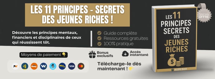 Les 11 principes - secrets des jeunes riches !