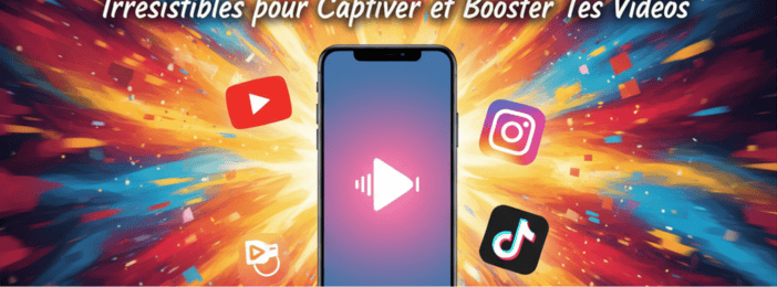 300+ Hooks Irrésistibles pour Captiver et Booster Tes Vidéos