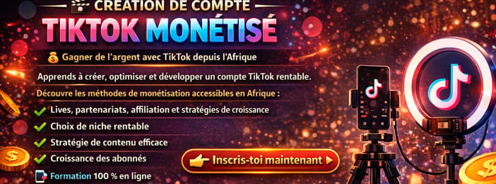Création de compte tiktok monétisé depuis l'afrique