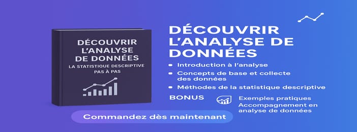 Découvrir l'analyse de données : La Statistique descriptive Pas à Pas