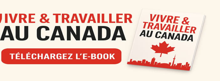 Vivre et travailler au Canada