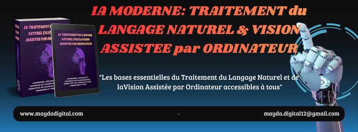 Intelligence Artificielle Moderne : Traitement du langage Naturel & Vision Assistée par Ordinateur