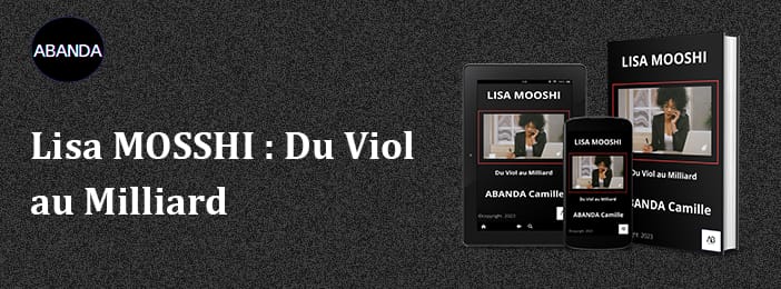 Lisa MOSSHI : Du Viol au Milliard