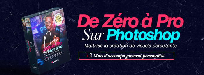 De Zéro à Pro sur Photoshop : Maîtrise la création de visuels percutants