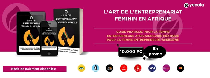 L’ART DE L’ENTREPRENEURIAT FÉMININ EN AFRIQUE