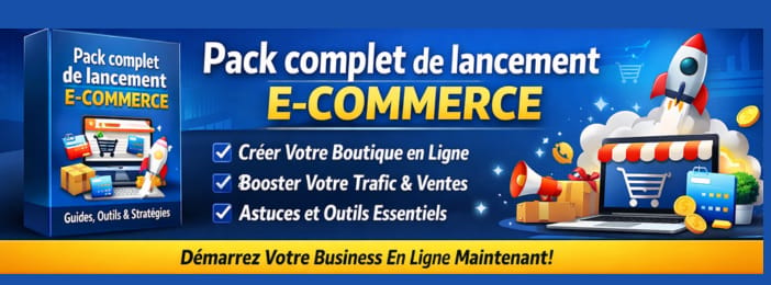 Pack complet de lancement e-commerce
