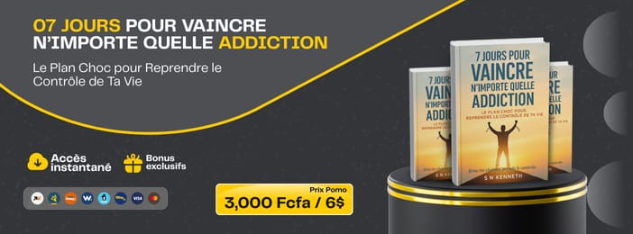 07 JOURS POUR VAINCRE N'IMPORTE QUELLE ADDICTION