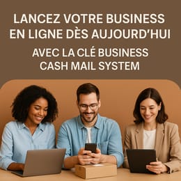 Clé Business de Cash Mail System - Gagnez en moyenne plus de 100.000 FCFA par mois