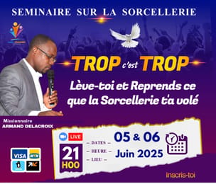 TROP c'est TROP - Séminaire en ligne pour Vaincre la Sorcellerie