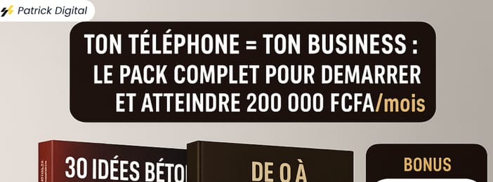 Pack Complet de Démarrer sur internet pour atteindre 200.000F/mois
