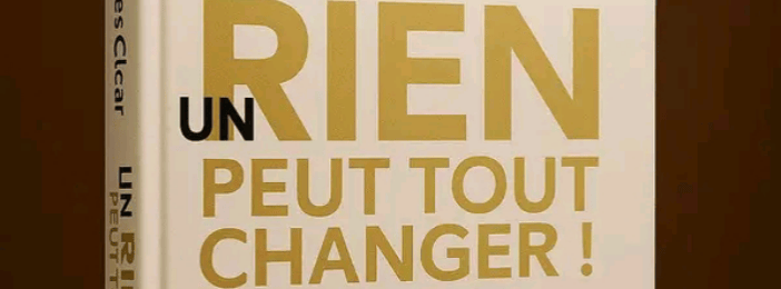 Un rien peut tout changer