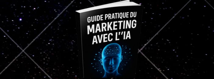 Guide pratique du Marketing avec l'IA