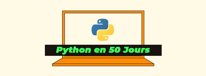Devenez Le Maitre Du Python en 50 Jours