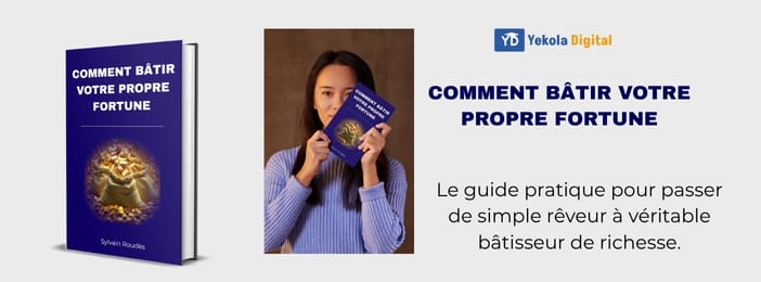 Comment Bâtir VOTRE propre FORTUNE
