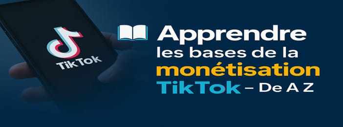 Apprendre les bases de la monétisation TikTok – De A à Z