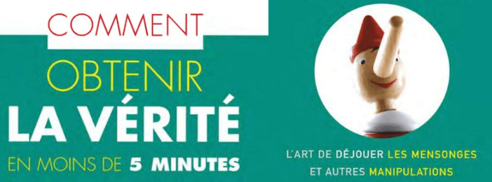 COMMENT LIRE LES GENS ET OBTENIR LA VÉRITÉ RAPIDEMENT