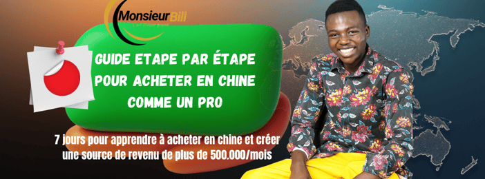 Comment Générer 500.000F en Seulement 7 Jours avec l’Achat en Chine