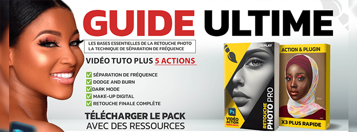 Pack Retouche Pro: Guide + Actions Photoshop + Plugin Express + 3 Vidéos pratiques