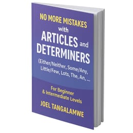 No More Mistakes with Articles and Determiners
