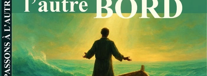 Passons à l'autre bord