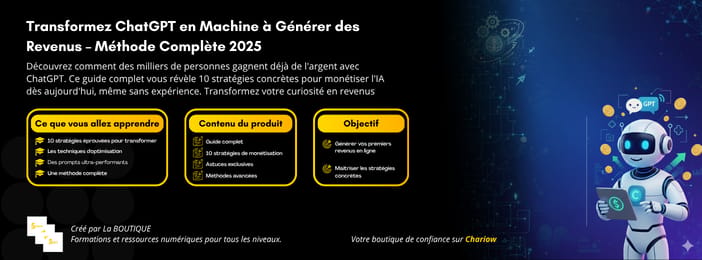 Transformez ChatGPT en Machine à Générer des Revenus – Méthode Complète 2025