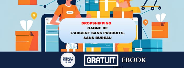 Dropshipping : gagne de l’argent sans produits, sans bureau