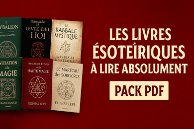 LES LIVRES ÉSOTÉRIQUES À LIRE ABSOLUMENT – PACK PDF