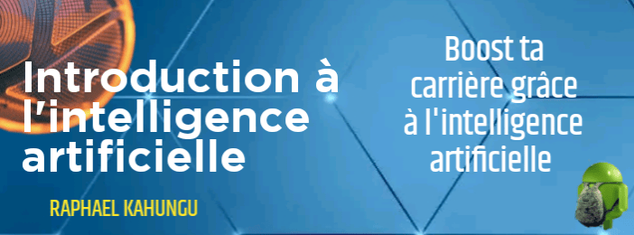 INTRODUCTION À L'INTELLIGENCE ARTIFICIELLE