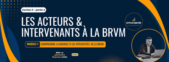 BRVM : qui sont les acteurs majeurs et quelles sont leurs missions ?