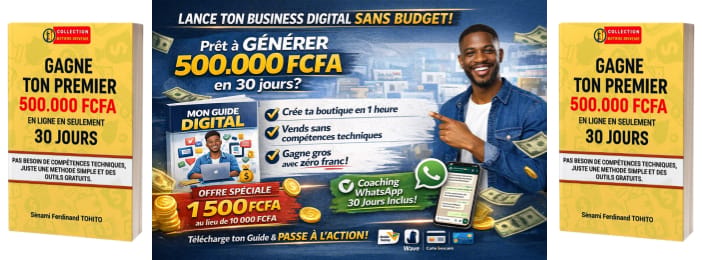 Gagne ton premier 500.000 FCFA en ligne en seulement 30 jours