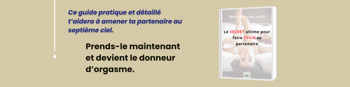 Le secret ultime pour faire jouir sa partenaire