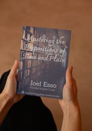 Mastering The Prepositions of Time and Place