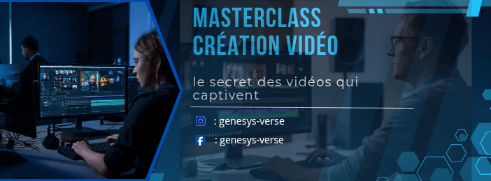 Masterclass Création Vidéo pro