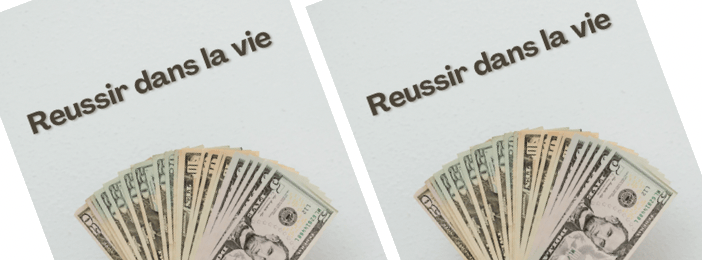 Réussir dans la vie