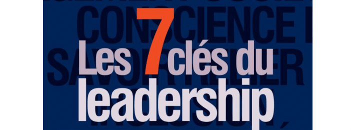 Les 7 Clés Du Leadership: Maîtrisez Vos Compétences Essentielles