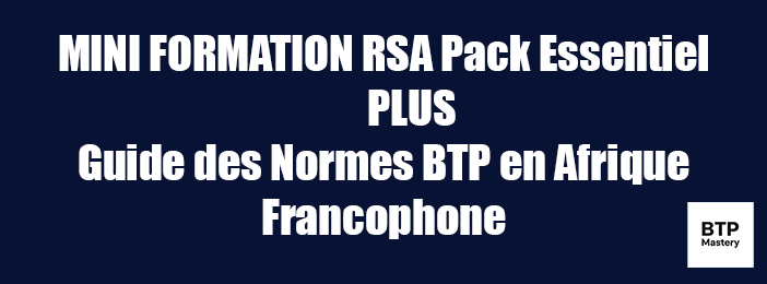 Pack Complet Ingénieur–Mini Formation RSA & Guide des Normes BTP